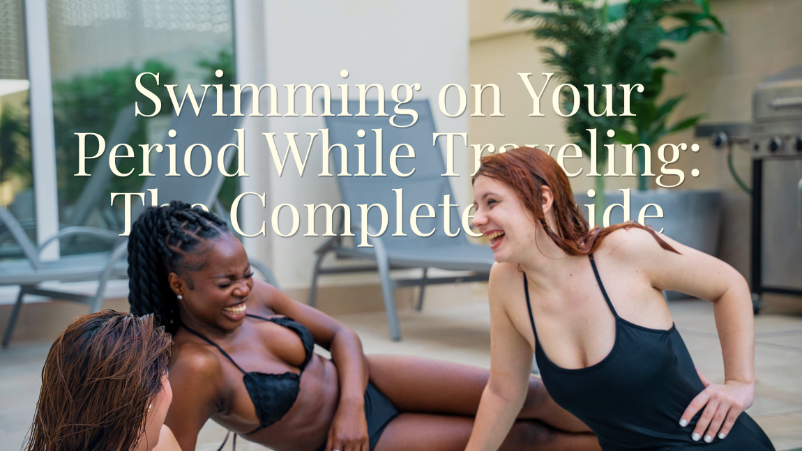 Swimming on your period while traveling -  women talking and having fun at a resort pool - Savvi Wear