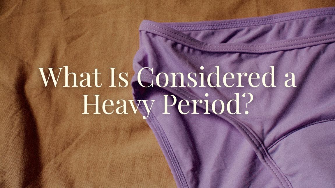 What is considered a heavy period - savvi wear period underwear image - Savvi Wear