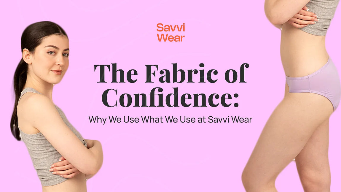 The Fabric of Confidence: Why Savvi Wear Uses What It Uses